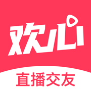 欢心App-直播交友视频主播必备
